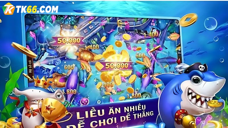 Dễ chơi, dễ thắng cùng game bắn cá BBIN