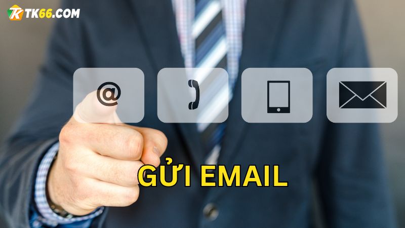 Gửi email - hình thức liên hệ thuận tiện