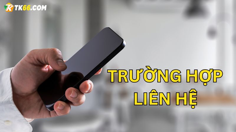 Các trường hợp người chơi cần liên hệ trang web