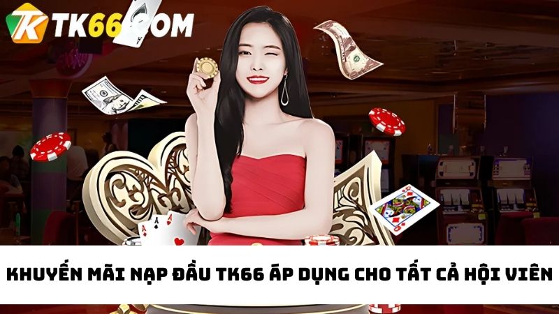 cơ hội nhận Khuyến mãi nạp đầu TK66